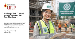 Training Ahli K3 Umum_ Materi, Manfaat, dan Sertifikasinya